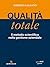 Qualità totale. Il metodo scientifico nella gestione aziendale by Alberto Galgano