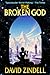 The Broken God by David Zindell