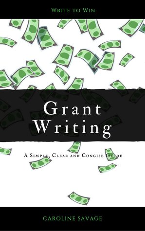 Grant Writing: A Simple, Clear and Concise Guide