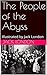 The People of the Abyss: Illustrated by Jack London