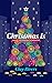 Christmas Is: Mischief and ...