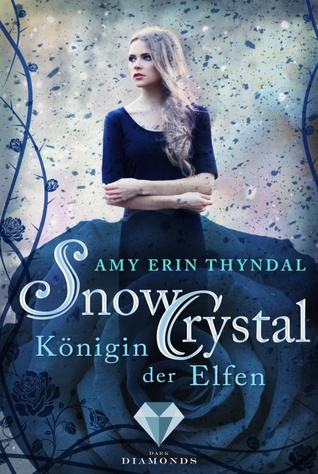 SnowCrystal: Königin der Elfen (Königselfen, #2)