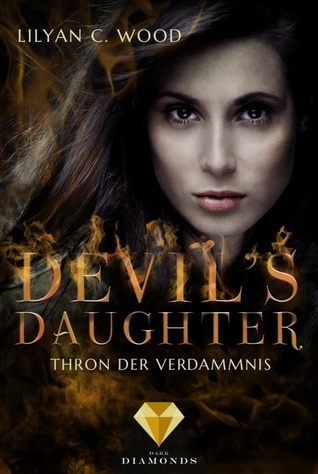 Thron der Verdammnis  (Devil's Daughter, #1)