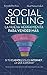 Social Selling by David Martinez Calduch