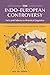 The Indo-European Controver...