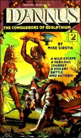The Conquerors of Reglathium (Dannus #2)