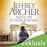 Möge die Stunde kommen by Jeffrey Archer