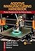 Additive Manufacturing Handbook: Product Development for the Defense Industry (Systems Innovation Book Series)
