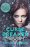 CurseBreaker by Taylor Fenner