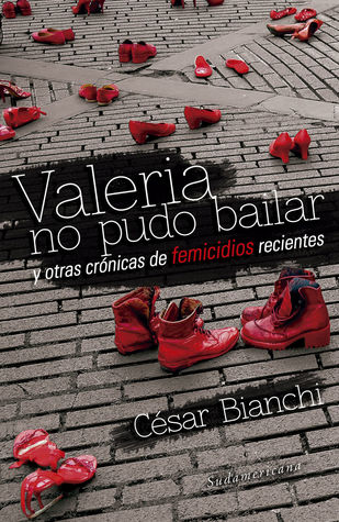 Valeria no pudo bailar y otras crónicas de femicidios recientes