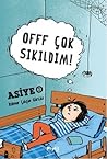 Offf Çok Sıkıldım!