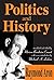 Politics and History