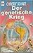 Der genetische Krieg