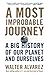 A Most Improbable Journey: A Big History of Our Planet and Ourselves