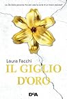 Il giglio d'oro by Laura Facchi