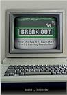 Break Out by David L. Craddock