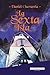 La Sexta Isla (Novela) (Spanish Edition)