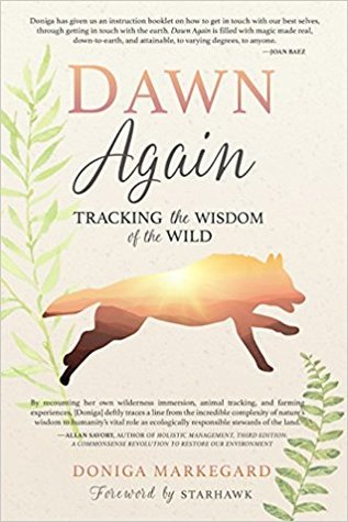 Dawn Again: Tracking the Wisdom of the Wild (Paperback)