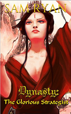 The Glorious Strategist (Dynasty Saga #3)