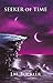 Seeker of Time (Seeker of Time #1)