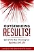 Outstanding RESULTS!: Out O...