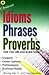 Choicest Idioms, Phrases & ...