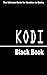 KODI Black Book: The Ultima...