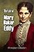 The Life of Mary Baker Eddy and the History of Christian Science (1908)