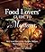 Food Lovers' Guide to® Montana: Best Local Specialties, Markets, Recipes, Restaurants, And Events (Food Lovers' Series)
