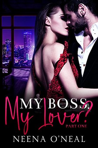 My Boss. My Lover? Part One