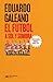 El fútbol a sol y sombra by Eduardo Galeano El fútbol a sol y sombra by Eduardo Galeano