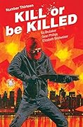 Kill or be Killed #13