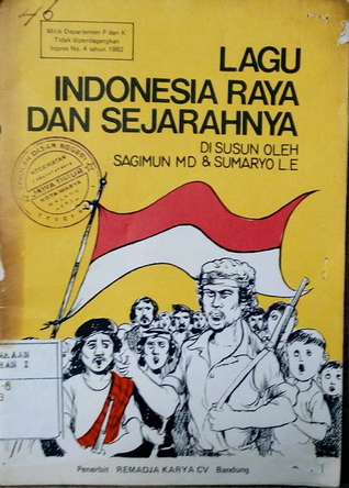 Lagu Indonesia Raya dan Sejarahnya