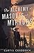 An Alchemy of Masques and Mirrors (The Risen Kingdoms #1)