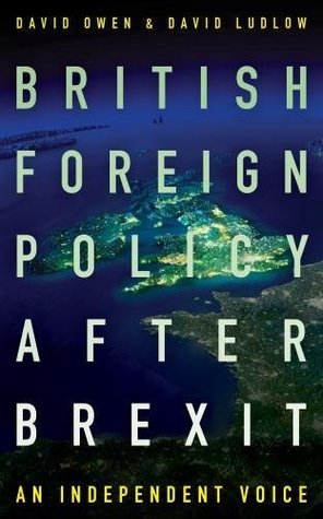 British Foreign Policy After Brexit: An Independent Voice (Paperback)