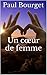 Un cœur de femme (French Edition)