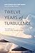 Twelve Years of Turbulence:...