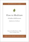 How to Meditate: ...
