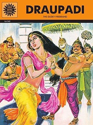 Draupadi: The Dusky Firebrand (Kindle Edition)