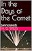In the Days of the Comet: (Annotated)