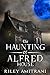 The Haunting of Alfred House