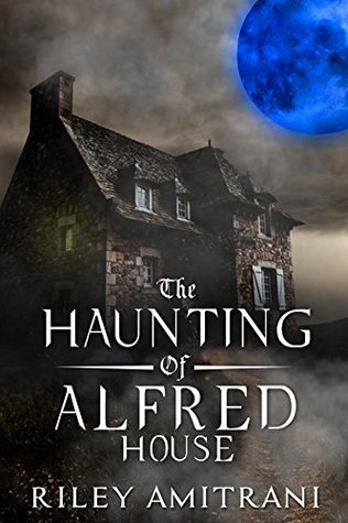 The Haunting of Alfred House (Kindle Edition)