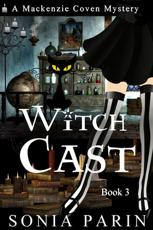 Witch Cast (Mackenzie Coven Mystery #3)