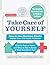 Take Care of Yourself, 10th Edition by James F Fries Take Care of Yourself, 10th Edition by James F Fries