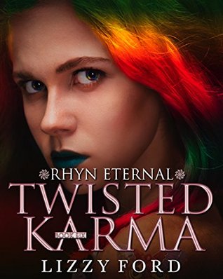 Twisted Karma (Rhyn Eternal Book 6)