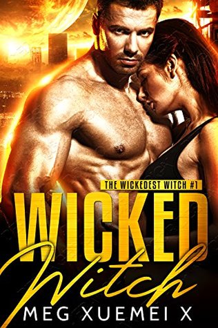 Wicked Witch (Wickedest Witch, #1)