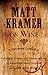 Matt Kramer on Wine: A Matchless Collection of Columns, Essays, and Observations by America’s Most Original and Lucid Wine Writer