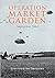 Operation Market Garden: Se...