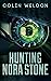 Hunting Nora Stone