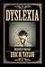 Dyslexia by Eric M. Taylor